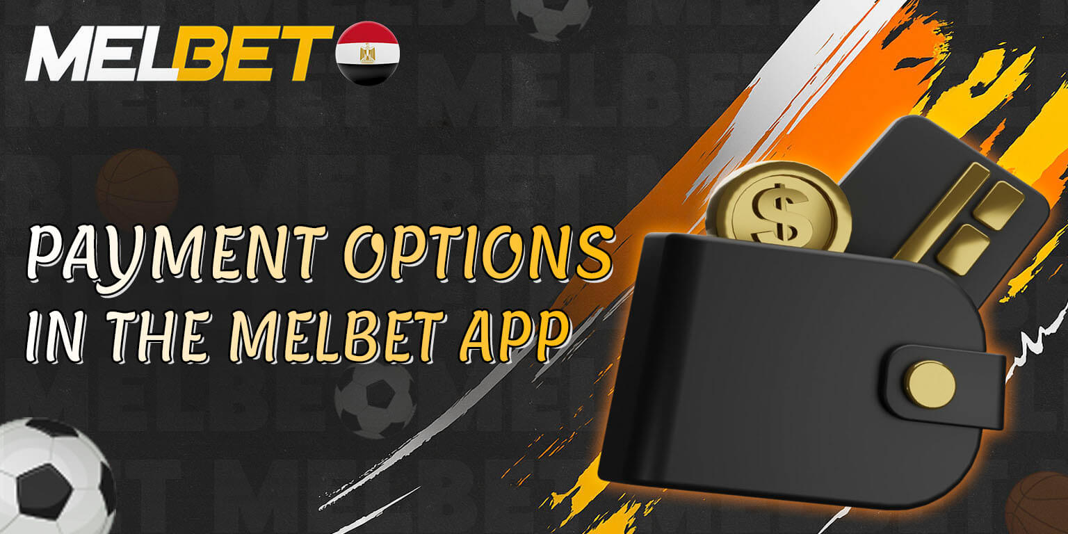 Available deposit and withdrawal methods in Melbet app